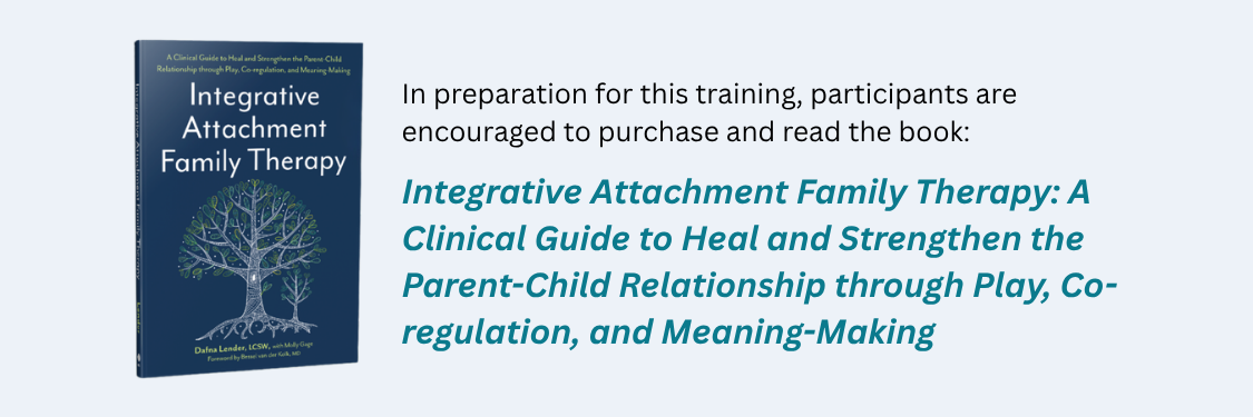Integrative Attachment Family Therapy by Dafna Lender