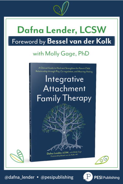 PUB088450 Integrative Attachment Famil y Therapy Web Images 1000x1500 adj2